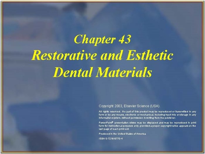 Chapter 43 restorative and esthetic dental materials